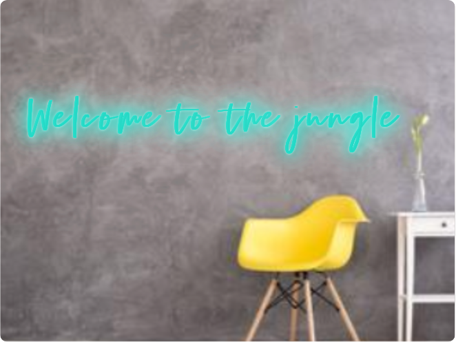 Custom text: Welcome to the jungle